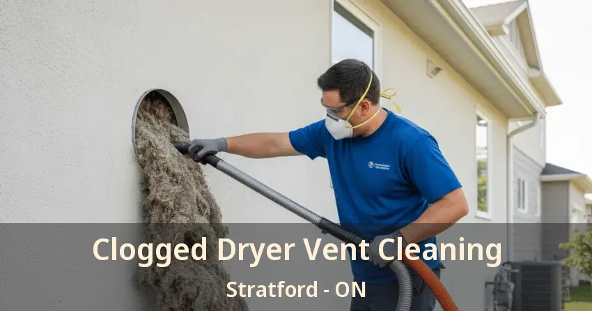 Clogged Dryer Vent Cleaning Stratford - ON